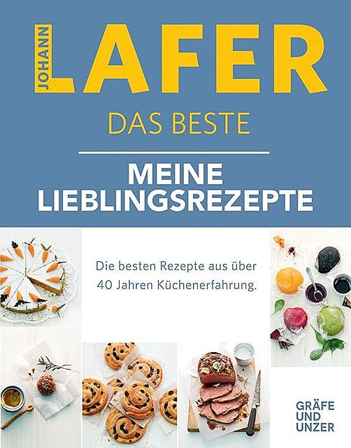 Johann Lafer – Das Beste: Meine Lieblingsrezepte, Johann Lafer