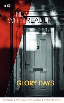 New Welsh Reader 131: Glory Days, Carole Hailey