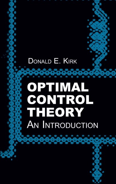 Optimal Control Theory, Donald E.Kirk