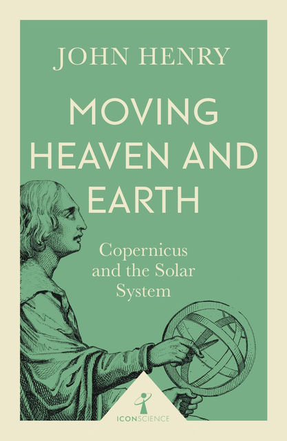 Moving Heaven and Earth (Icon Science), John Henry