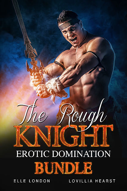 The Royal Knight Erotic Domination Bundle, Elle London, Lovillia Hearst