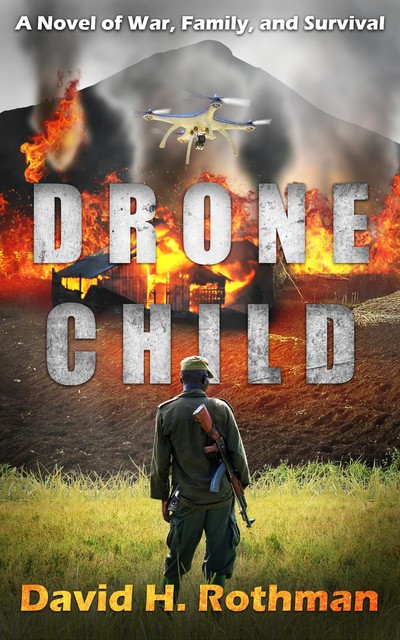 Drone Child, David H. Rothman