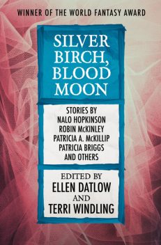 Silver Birch, Blood Moon, Ellen Datlow, Terri Windling