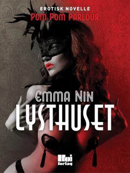 Lysthuset, Emma Nin