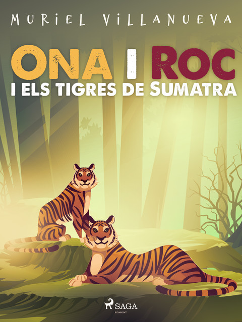 Ona i Roc i els tigres de Sumatra, Muriel Villanueva