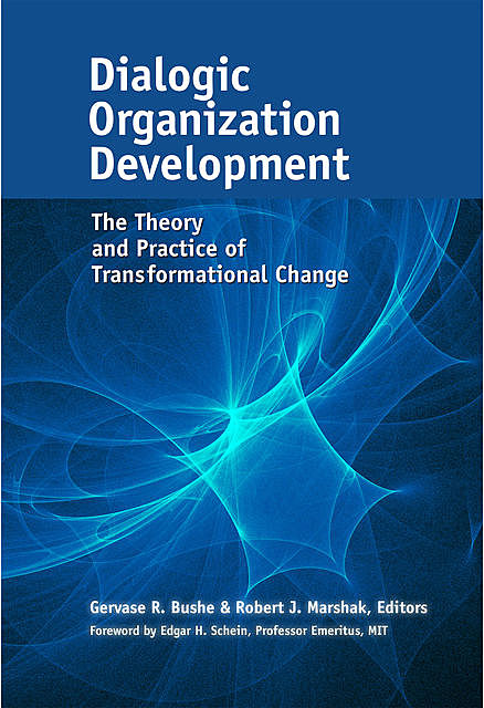 Dialogic Organization Development, Edgar H.Schein