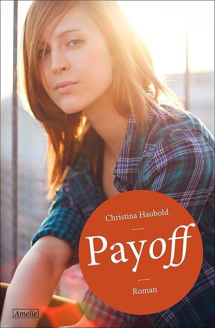 Payoff, Christina Haubold