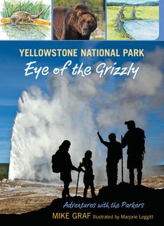 Yellowstone National Park: Eye of the Grizzly, Mike Graf