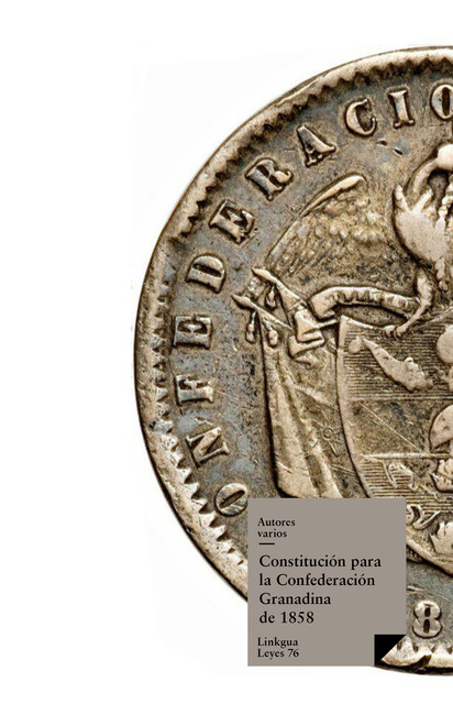Constitución para la Confederación Granadina de 1858, Varios Autores