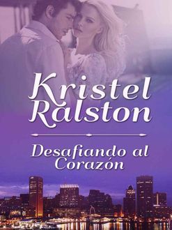 Desafiando Al Corazón, Kristel Ralston