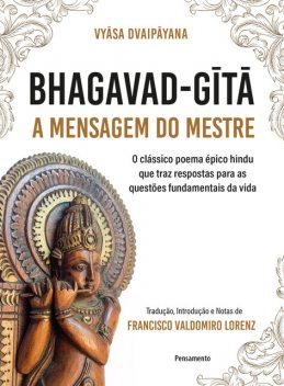 Bhagavad-Gita – A mensagem do mestre, Vyasa Dvaipayana