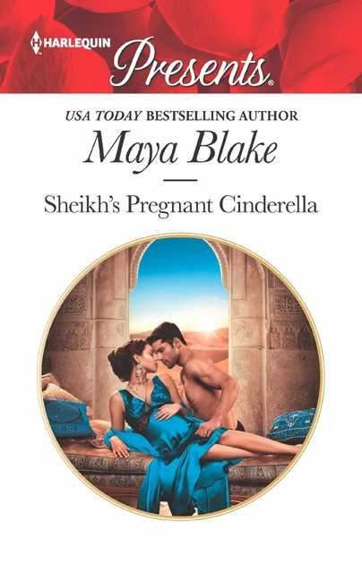 Sheikh's Pregnant Cinderella, Maya Blake