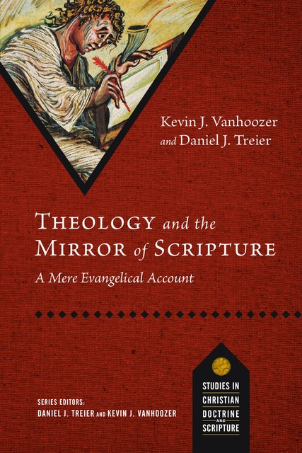 Theology and the Mirror of Scripture, Kevin, Daniel J. Treier, Vanhoozer