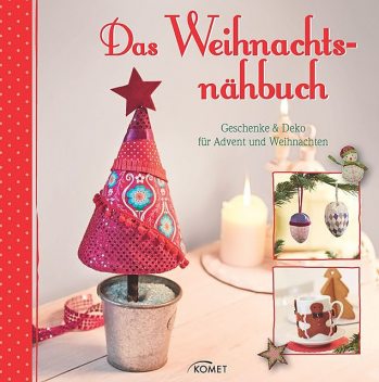 Das Weihnachtsnähbuch, Rabea Rauer, Yvonne Reidelbach