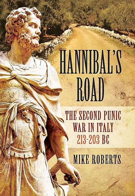Hannibal's Road, Mike Roberts