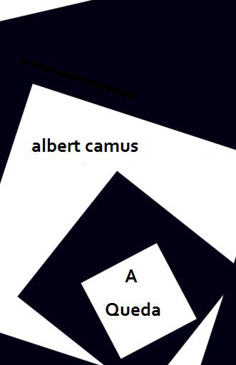 A Queda, Albert Camus