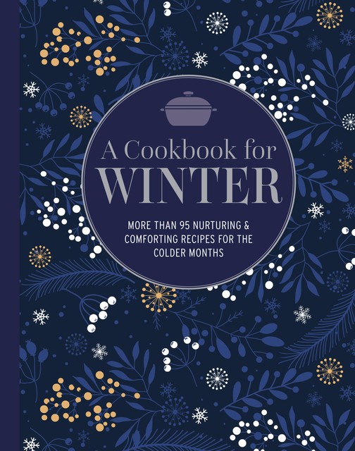 A Cookbook for Winter, amp, Ryland Peters, Small