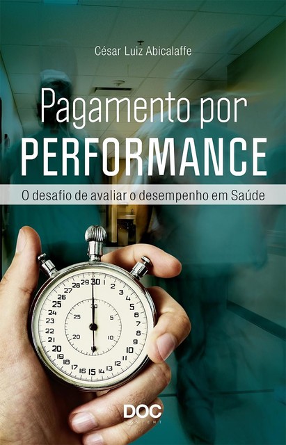 Pagamento por performance, Cesar Luiz Abicalaffe