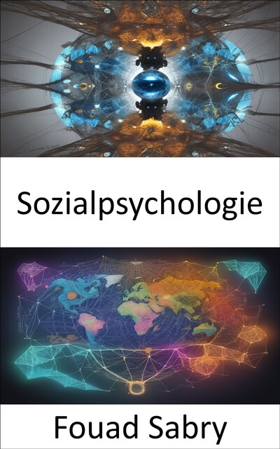 Sozialpsychologie, Fouad Sabry