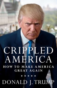 Crippled America, Donald Trump
