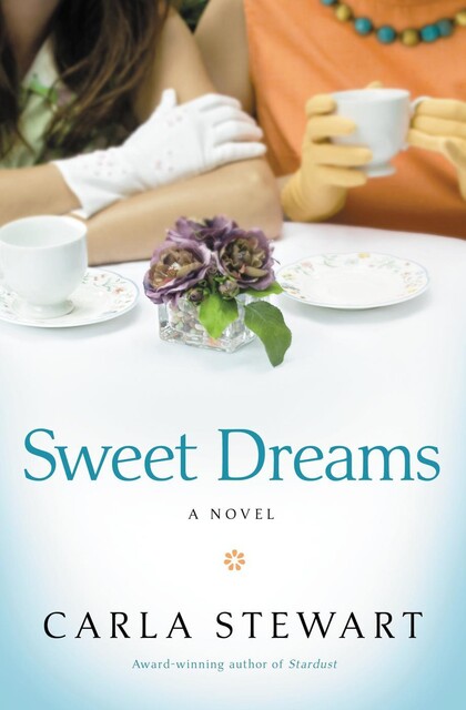Sweet Dreams, Carla Stewart
