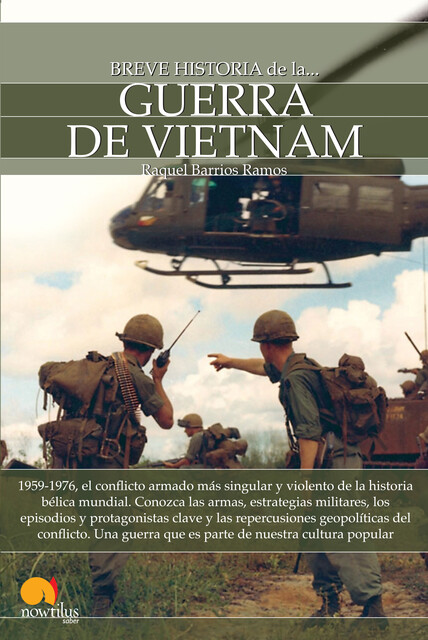 Breve historia de la guerra de Vietnam, Raquel Barrios Ramos