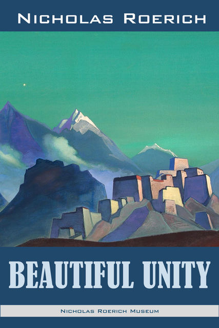 Beautiful Unity, Nicholas Roerich