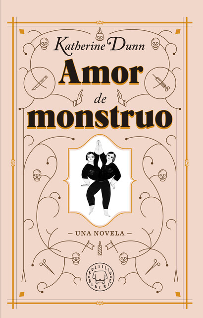 Amor de monstruo, Katherine Dunn