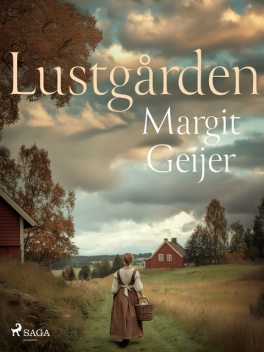 Lustgården, Margit Geijer