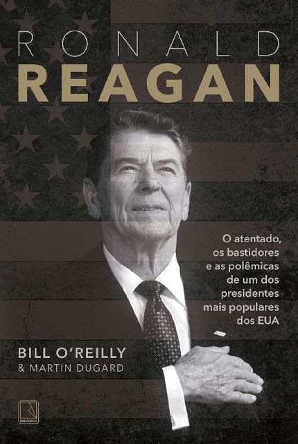 Ronald Reagan, Bill O'Reilly, Martin Dugard