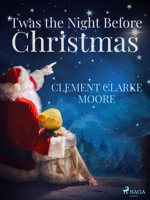 Twas the Night Before Christmas, Clement Clarke Moore
