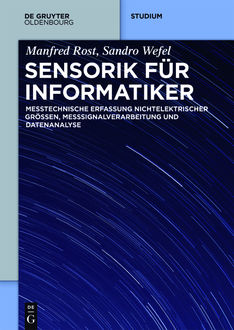 Sensorik für Informatiker, Manfred Rost, Sandro Wefel