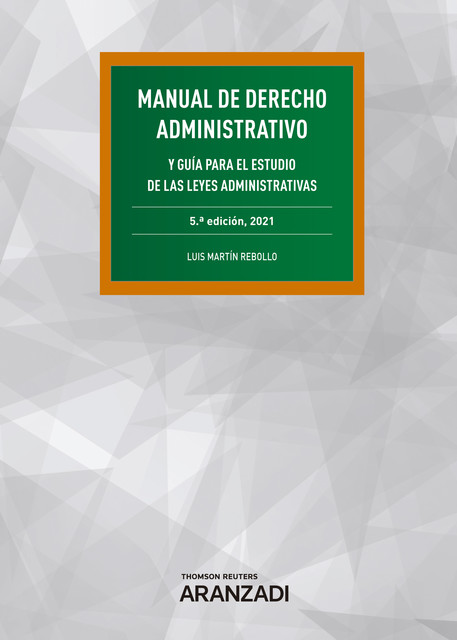 Manual de Derecho Administrativo, Luis Martín Rebollo