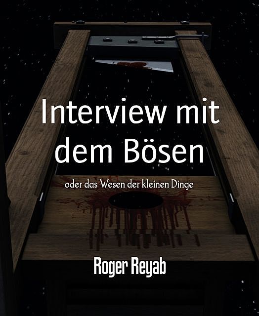Interview mit dem Bösen, Roger Reyab
