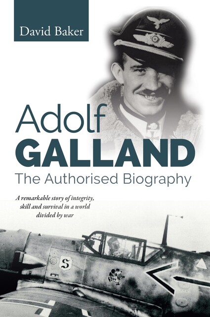 Adolf Galland, David Baker