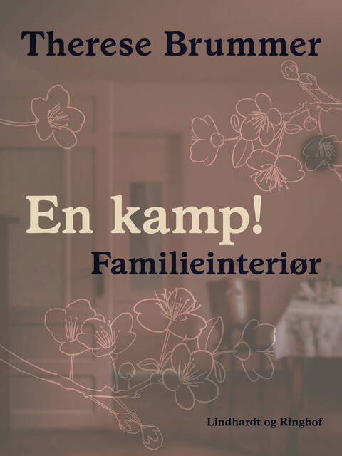En kamp! Familieinteriør, Therese Brummer