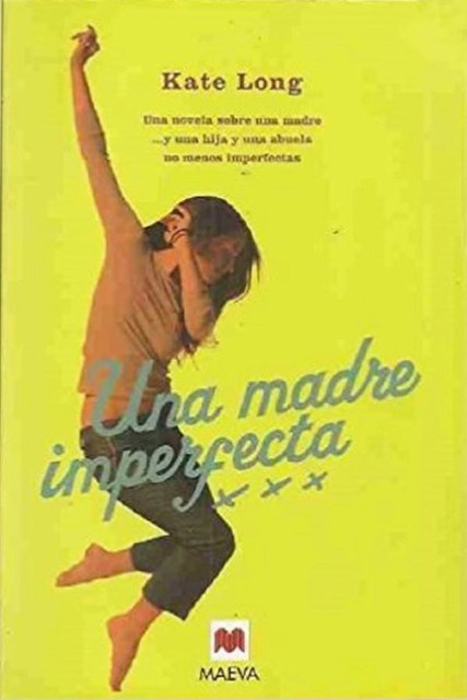 Una madre imperfecta, Kate Long