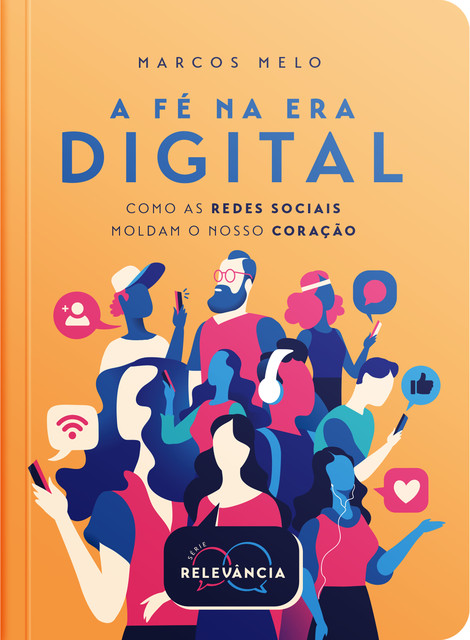 A Fé Na Era Digital, Marcos Melo