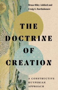 Doctrine of Creation, Bruce Riley Ashford