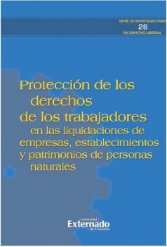 Protección de los derechos de los trabajadores, Jorge Mario Benítez Pinedo, Bermúdez Katerine Bermúdez Alarcón, Cristian Alfredo Orozco Espinosa