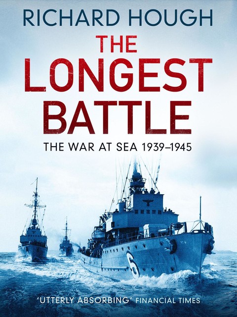 The Longest Battle, Richard Hough