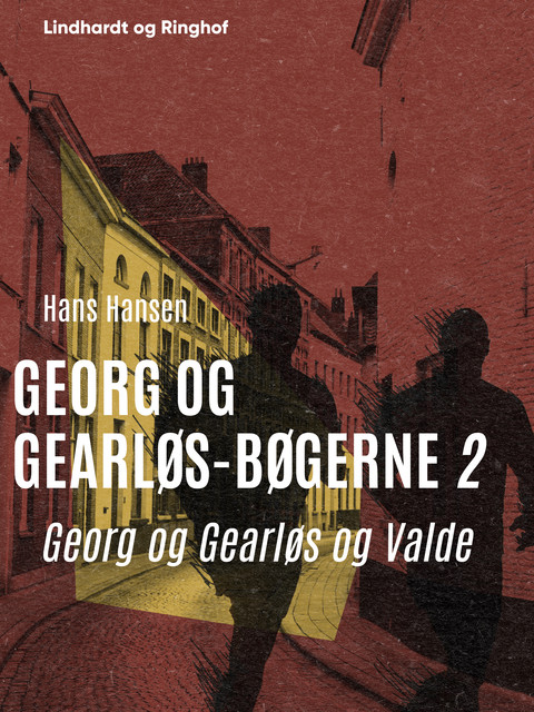 Georg og Gearløs og Valde, Hans Hansen