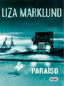 Paraíso, Liza Marklund