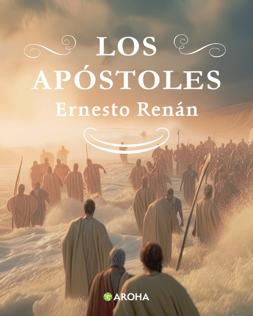 Los apóstoles, Ernesto Renán