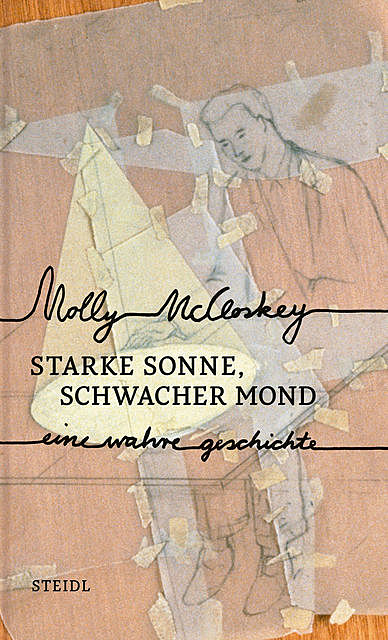 Starke Sonne, schwacher Mond, Molly McCloskey