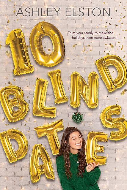10 Blind Dates, Ashley Elston