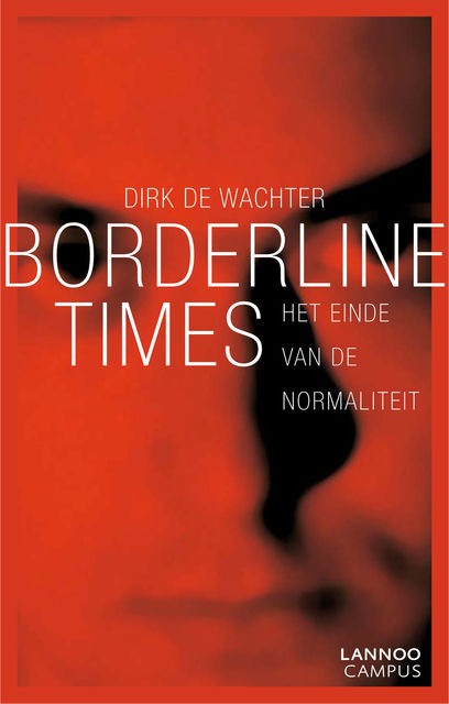 Borderline times, Dirk De Wachter