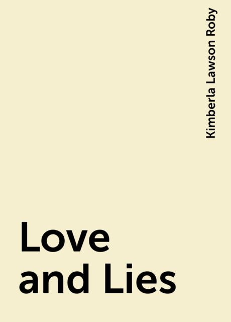 Love and Lies, Kimberla Lawson Roby