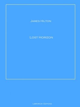 Lost Horizon, James Hilton
