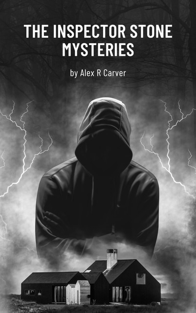 Inspector Stone Mysteries Volume 2, Alex R Carver